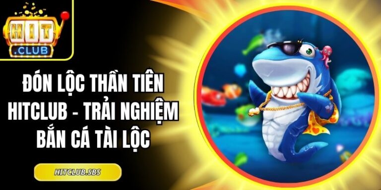 Đón Lộc Thần Tiên Hitclub